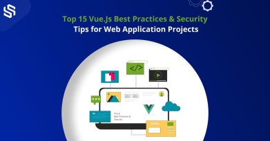 Vue.JS Best Practices Guide to Developing Efficient and Maintainable Applications